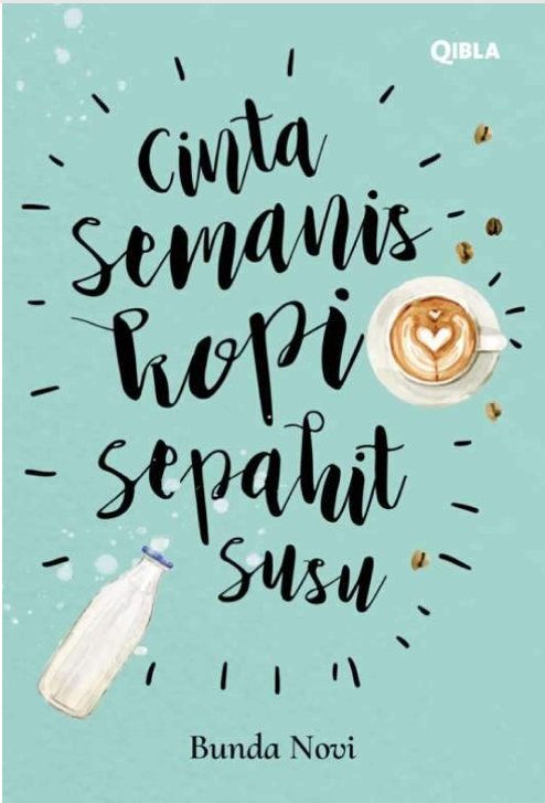 Cinta Semanis Kopi Sepahit Susu